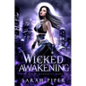 Wicked Awakening