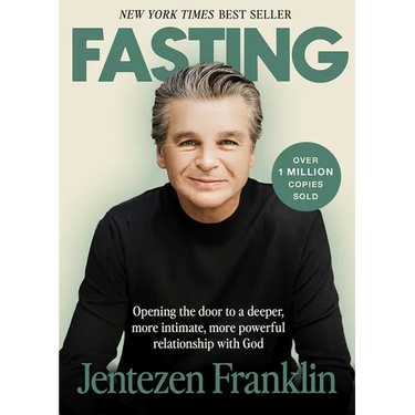 Fasting: Opening the Door to a Deeper, More Intimate, More Powerful Relationship with God