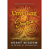 Unveiling Sophia: Heart Wisdom in an Age of Technology