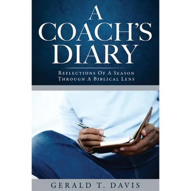 A Coach's Diary: Reflections Of A Season Through A Biblical Lens