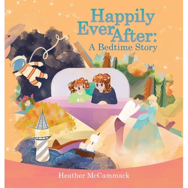 Happily Ever After: A Bedtime Story