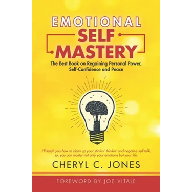 Emotional Self Mastery: The Best Book on Regaining Personal Power, Self-Confidence, and Peace