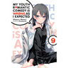 My Youth Romantic Comedy Is Wrong, as I Expected, Vol. 9 (Light Novel): Volume 9