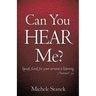 Can You Hear Me?