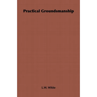 Practical Groundsmanship