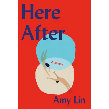 Here After: A Memoir
