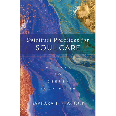 Spiritual Practices for Soul Care