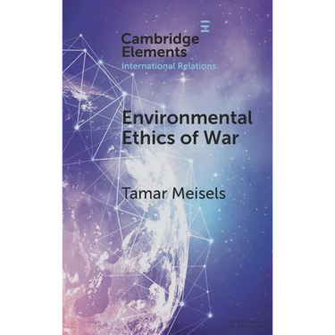 Environmental Ethics of War