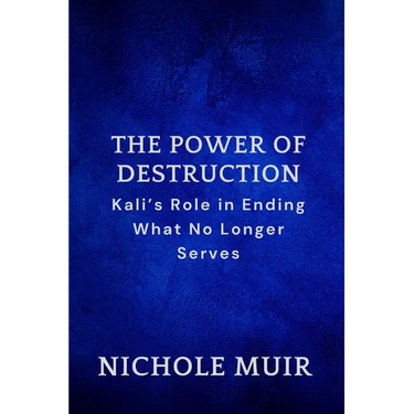 The Power of Destruction: Kali's Role in Ending What No Longer Serves