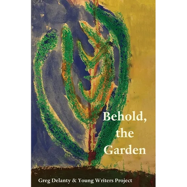 Behold the Garden