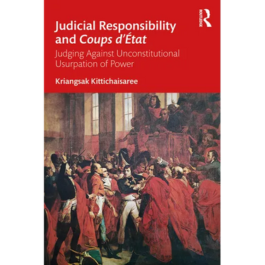 Judicial Responsibility and Coups d'État: Judging Against Unconstitutional Usurpation of Power
