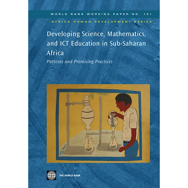 Developing Science, Mathematics, and ICT Education in Sub-Saharan Africa: Patterns and Promising Practices Volume 101