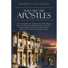 Who Are the Apostles: Who were the apostles, where did they come from, where did they go? Who were the Jewish apostles? What change did Jesu