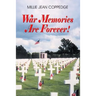 War Memories Are Forever!