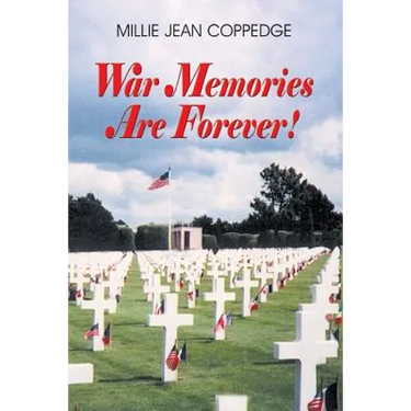 War Memories Are Forever!