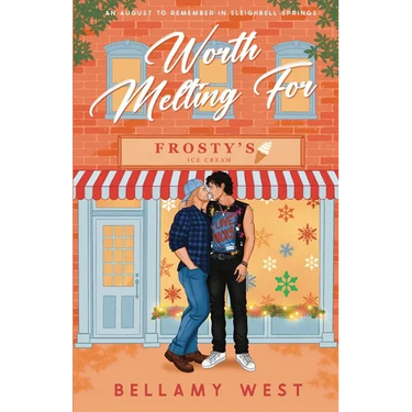 Worth Melting For: An August to Remember in Sleighbell Springs