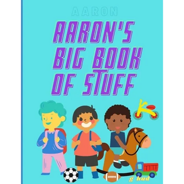 Aaron's Big Book of Stuff