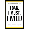 I Can. I Must. I Will!