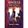 Angels, Who Are They?