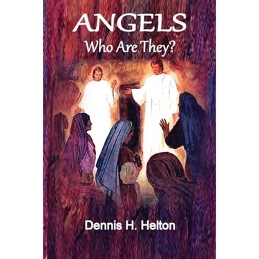 Angels, Who Are They?