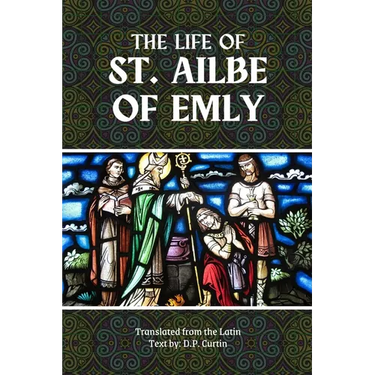 The Life of St. Ailbe