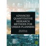Advanced Quantitative Research Methods for Urban Planners