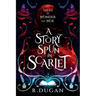 A Story Spun in Scarlet