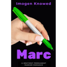 Marc: A Sentient Permanent Marker Romance