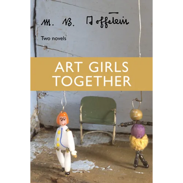 Art Girls Together: Two Novels