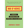 War of Nerves: Chemical Warfare from World War I to Al-Qaeda