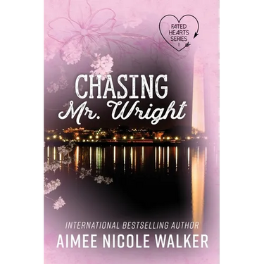 Chasing Mr. Wright (Fated Hearts Book One)