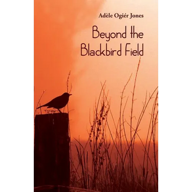 Beyond the Blackbird Field