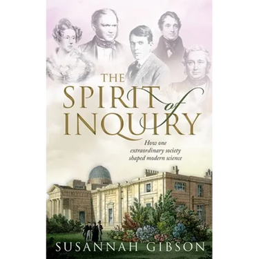 Spirit of Inquiry: How One Extraordinary Society Shaped Modern Science