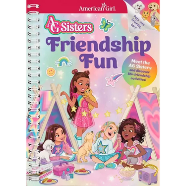 AG Sisters: Friendship Fun: Meet the American Girl Sisters and Discover 85+ Friendship Activities