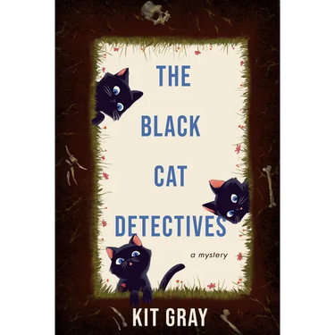 The Black Cat Detectives: A Mystery