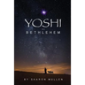 Yoshi of Bethlehem