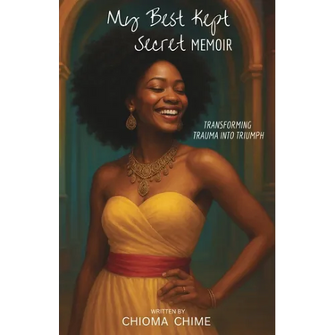 My Best Kept Secret Memoir: Transforming Trauma into Triumph