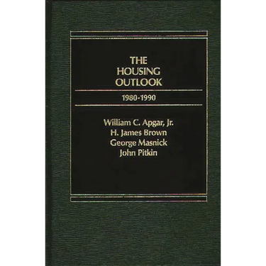 The Housing Outlook, 1980-1990