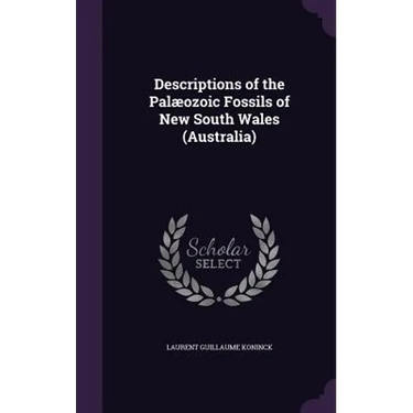 Descriptions of the Palæozoic Fossils of New South Wales (Australia)