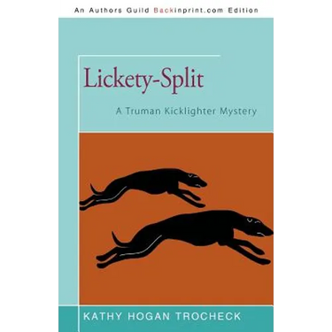 Lickety-Split: A Truman Kicklighter Mystery