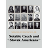 Notable Czech and Slovak Americans