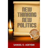 New Thinking New Politics: Africa's Transformation Playbook for New Breed Politicians