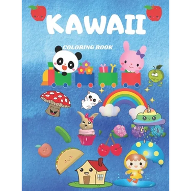 Kawaii Coloring Book: Activity Book. Coloring Book For Toddlers, Kids And Girls. Cute Kawaii Coloring.