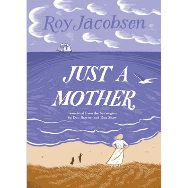 Just a Mother