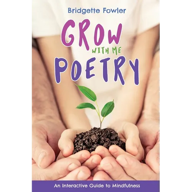 Grow with Me Poetry