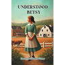 Understood Betsy