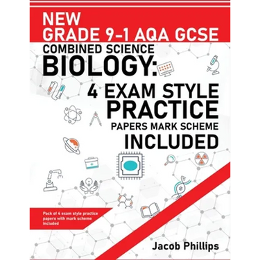 New Grade 9-1 AQA GCSE Combined Science Biology: 4 Exam Style Practice Papers Mark Scheme Included
