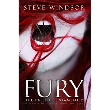 Fury: A Religious Fiction Psychological Suspense Thriller Book: Testament 2: The Fallen Series of Religious Thriller Books