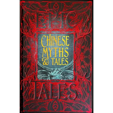 Chinese Myths & Tales: Epic Tales