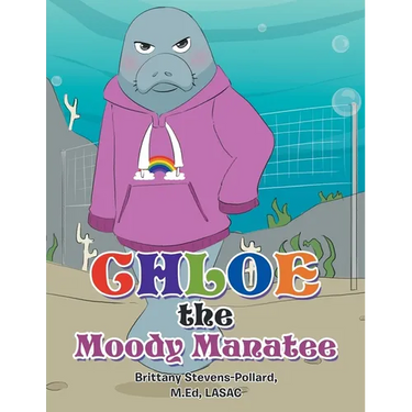 Chloe the Moody Manatee